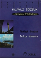 Trkisch - Deutsch / Trke Almanca (Klavuz Szlk - Leitfaden Wrterbuch) Doruk Yaynlar