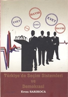 Trkiye`de Seim Sistemleri ve Demokrasi Fenomen Yaynclk