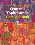 Osmanl Toplumunda ocuk Olmak Kitap Yaynevi