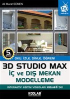 3D Studio Max  ve D Mekan Modelleme Kodlab Yayn Datm