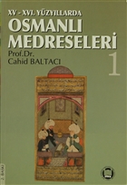 15-16. Asrlarda Osmanl Medreseleri (2. Cilt Takm) Marmara niversitesi lahiyat Fakltesi Vakf