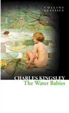 The Water Babies (Collins Classics) HarperCollins Publishers