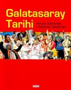 Galatasaray Tarihi Avrupa Zaferleriyle Unutulmaz Yldzlaryla  Yap Kredi Yaynlar