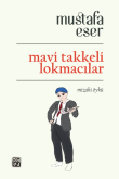 Mavi Takkeli Lokmaclar