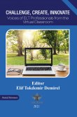 Challenge, Create, Innovate Voices of ELT Professionals from the Virtual Classroom