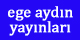 Ege Aydn Yaynlar