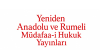 Yeniden Anadolu ve Rumeli M�dafaa-i Hukuk Yay�nlar