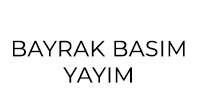 Bayrak Bas�m Yay�m