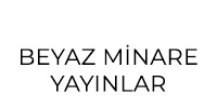 Beyaz Minare Yay�nlar�