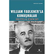 William Faulkner`la Konuşmalar Agora Kitaplığı