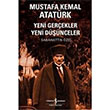 Mustafa Kemal Atatrk Yeni Gerekler Yeni Dnceler