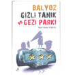 Balyoz Gizli Tank ve Gezi Park Alter Yaynlar