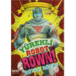 Yürekli Robot Rowni 3 Büyük Dövüş Pinus Kitap