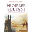 Projeler Sultan Abdlhamid Han Hayat Yaynlar