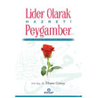 Lider Olarak Hazreti Peygamber (S.A.V) Ensar Neriyat
