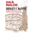 Devlet-i Aliyye Osmanlı İmparatorluğu Üzerine Araştırmalar 3 Halil İnalcık İş Bankası Kültür Yayınları