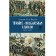 Trkiye Bulgaristan likileri (1878 - 2008) mge Kitabevi Yaynlar