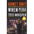When Pera Trees Whisper Everest Yayınları