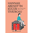 Hannah Arendt`in Kk Tiyatrosu Metis Yaynlar