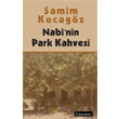 Nabi`nin Park Kahvesi Literatr Yaynclk