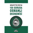 100 Soruda Osmanl Ekonomisi Ulak Yaynclk