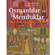 Osmanlılar ve Memluklar Kitap Yayınevi