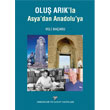 Olu Ark`la Asya`dan Anadolu`ya Arkeoloji ve Sanat Yaynlar