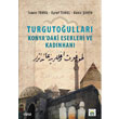 Turgutoullar ve Konya`daki Eserleri izgi Kitabevi Yaynlar