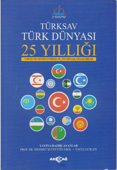 Türksav Türk Dünyası 25 Yıllığı Akçağ Yayınları