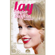 Tay Taylor Swift`in Hikayesi Mart Yaynlar
