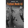 Futbol Nedir Ki Profil Kitap