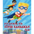 Dolabımda Bir Süper Kahraman Var! Pearson Çocuk Kitapları
