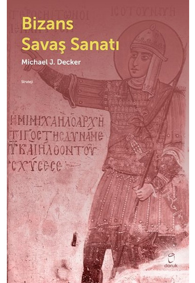 Bizans Savaş Sanatı Doruk Yayınları