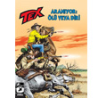 Tex Yeni Seri 29 Aranyor l veya Diri Korkusuzlar Kervan izgi Dler Yaynevi