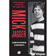 Mick Jagger - Vahşi Yaşamın Ortasında Bir Çılgın Dahi Doğan Kitap