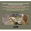 stanbul`da Marmaray Metro Kazlarnn Kent Arkeolojisine Katklar Arkeoloji ve Sanat Yaynlar