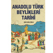 Anadolu Trk Beylikleri Tarihi Kamer Yaynlar