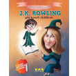 J.K. Rowling Gibi Kararlı Olabilirsin Caretta Çocuk