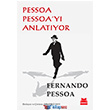 Pessoa Pessoa yı Anlatıyor Kırmızı Kedi Yayınları
