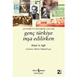 Genç Türkiye İnşa Edilirken Atatürkün Mimarının Anıları İş Bankası Kültür Yayınları
