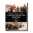 Dünya Savaş Tarihi 1. Dünya Savaşında Osmanlı Cilt 4 Timaş Yayınları