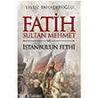 Fatih Sultan Mehmet ve İstanbul`un Fethi Panama Yayıncılık