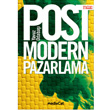 Postmodern Pazarlama Tüketim ve Tüketici MediaCat Kitapları