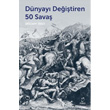 Dnyay Deitiren 50 Sava Doruk Yaynlar
