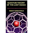 Quantum Theory Of The Lost Eggs - 1 Gece Kitapl