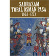 Sadrazam Topal Osman Paa 1663 1733 Kasta Yaynlar
