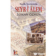 Tarih erisinde Seyr-i Alem Altnpost Yaynclk
