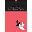 Foucault ve Derrida`da Feminizm ve Ayrm Sel Yaynclk