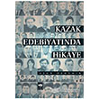 Kazak Edebiyatnda Hikaye tken Neriyat