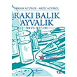 Rakı Balık Ayvalık Meze Kitabı İş Bankası Kültür Yayınları